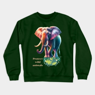 Protect wild animals Crewneck Sweatshirt